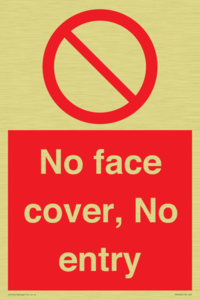 No face cover, No entry